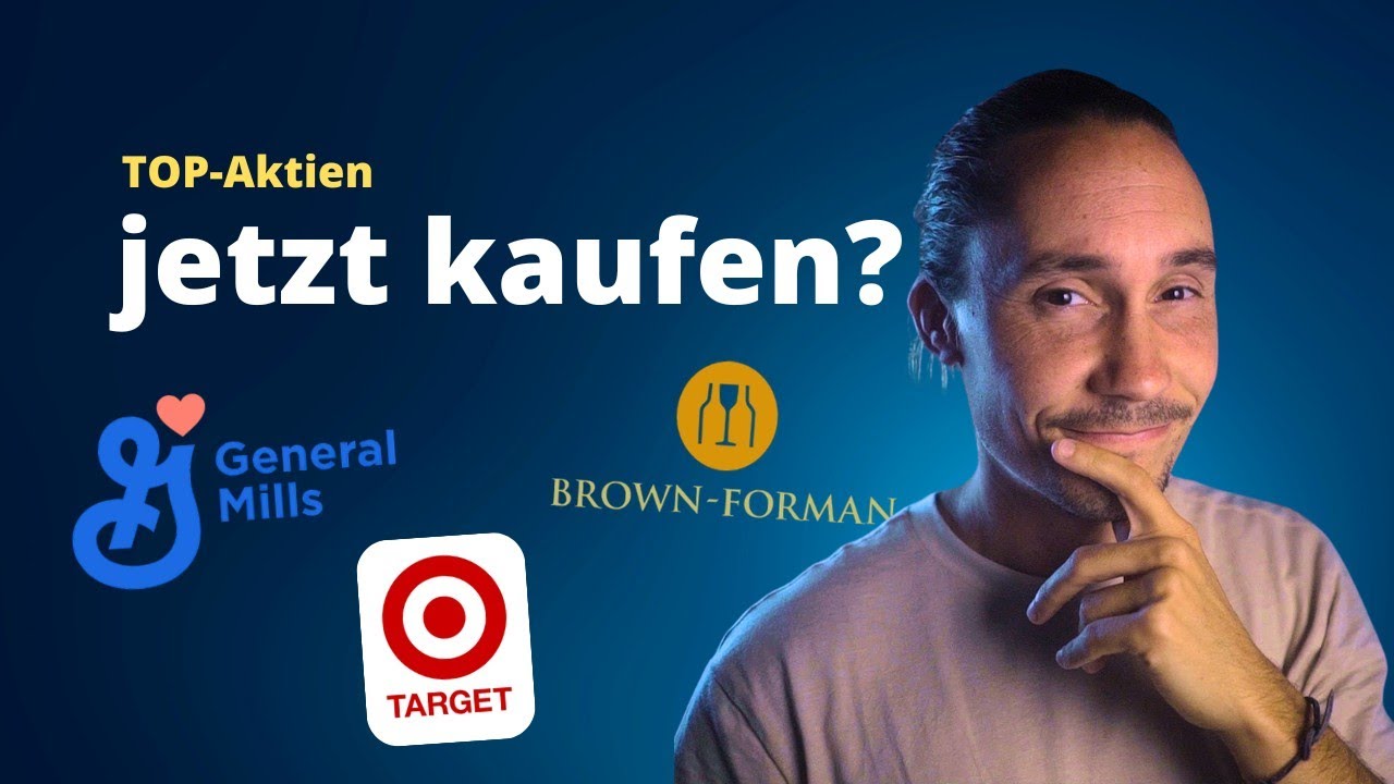 Hohe Dividende, g&uuml;nstige Bewertung! 💸 General Mills, Brown Forman und Target | Jetzt kaufen?