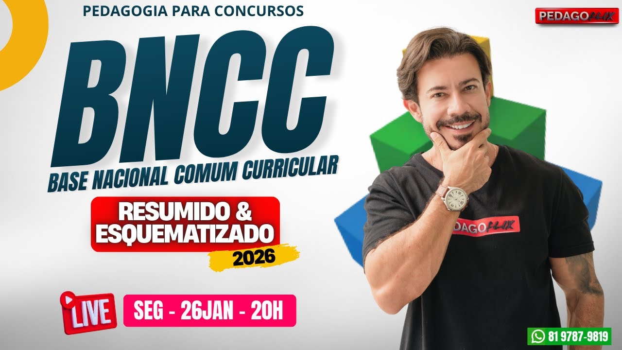 🔴 Ao vivo | BNCC – Base Nacional Comum Curricular Resumo e Esquematização 2026