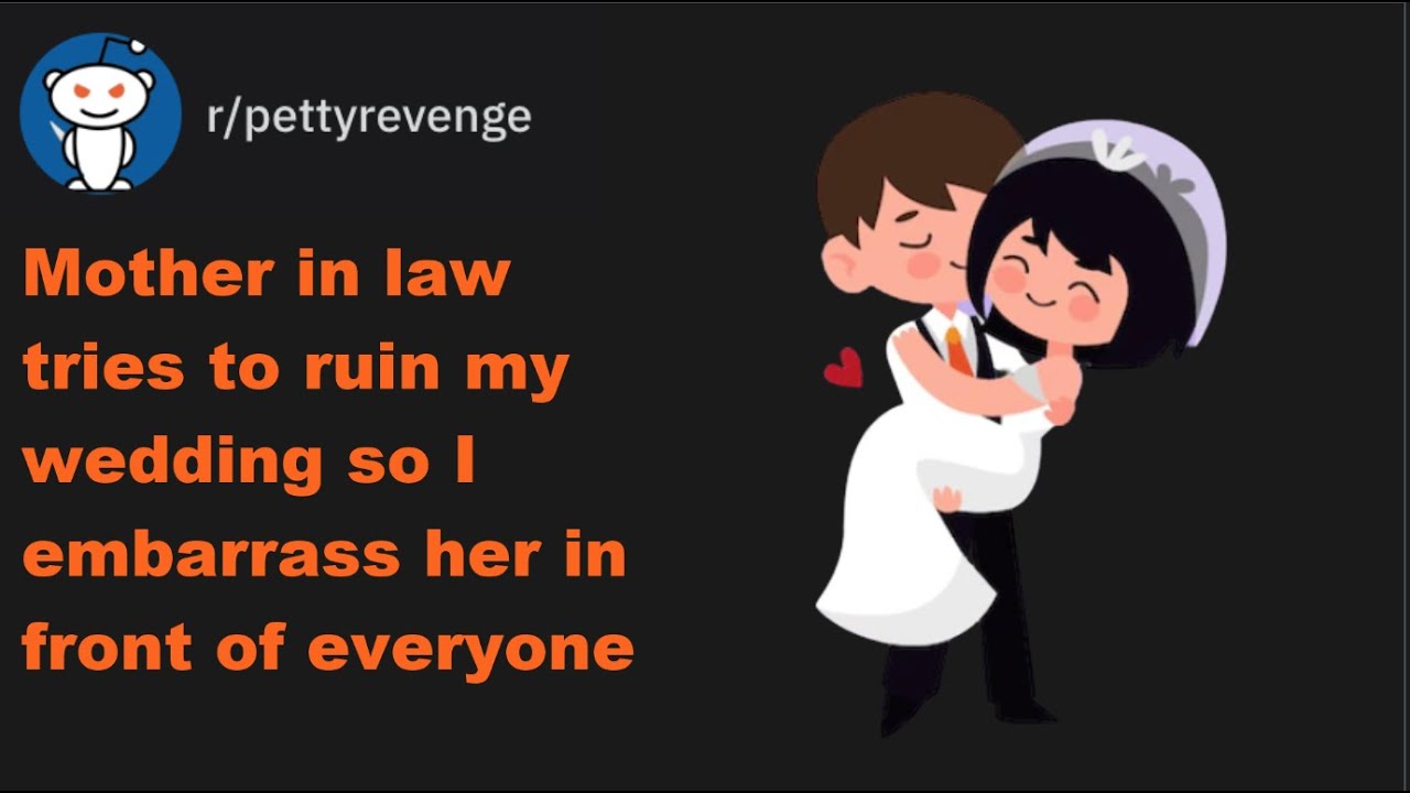 Mother in law tries to ruin my wedding so I embarrass her in front of everyone | r/PettyRevenge