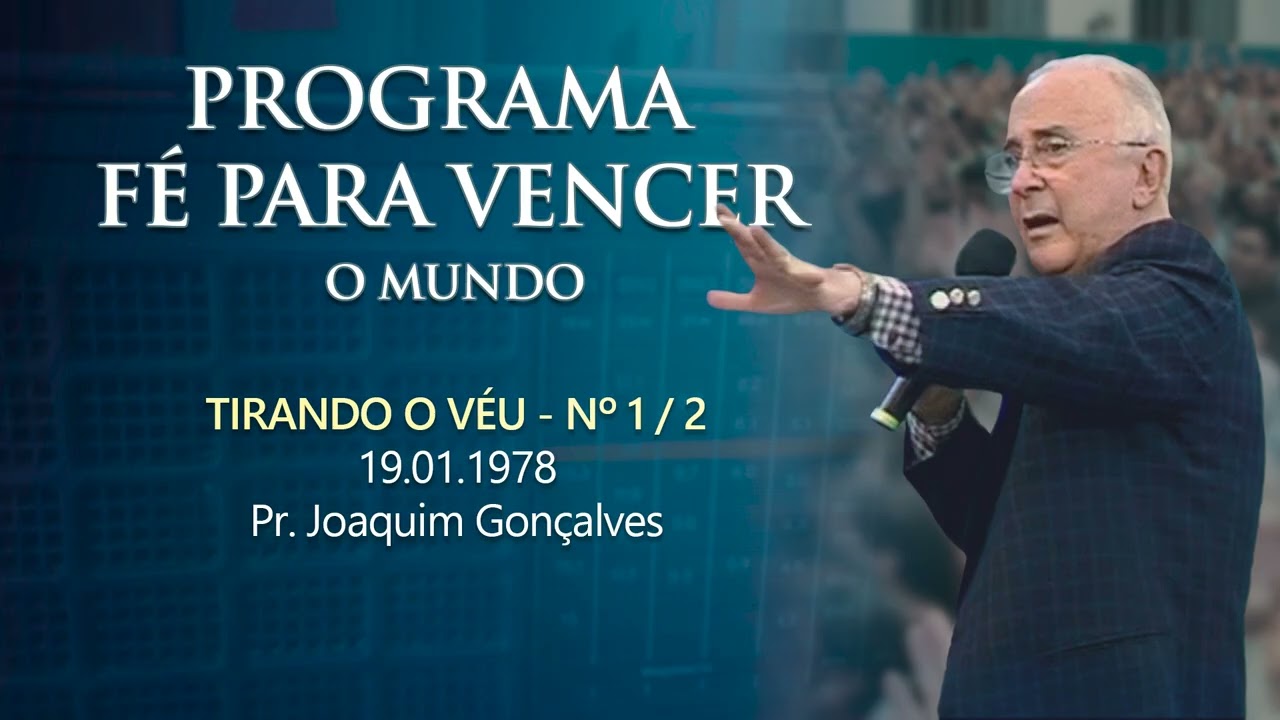 19.01.1978 - TIRANDO O VÉU - Nº 1 ⁄ 2 - Pr. Joaquim Gonçalves