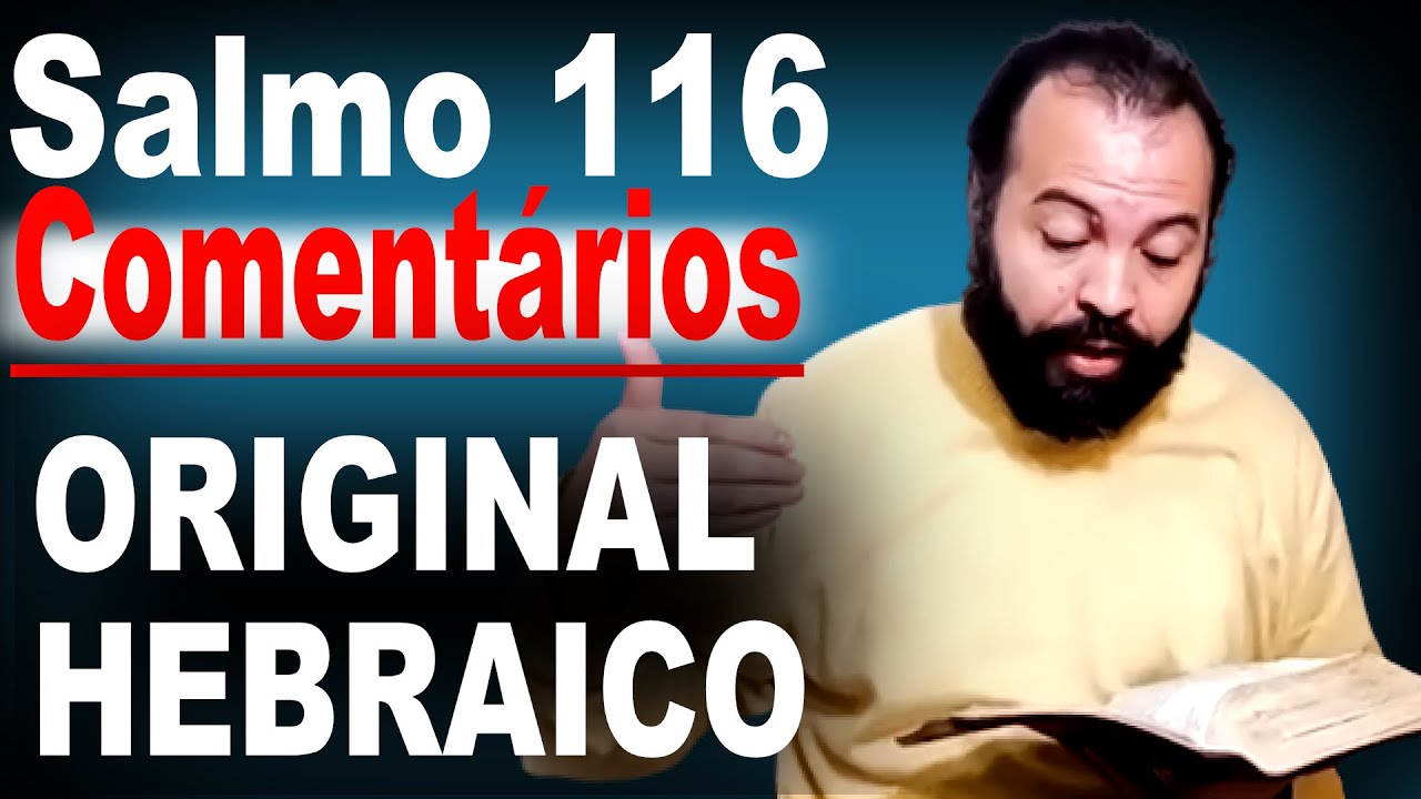 O QUE os Comentários do Salmo 116 Revelam Sobre a Pregação?