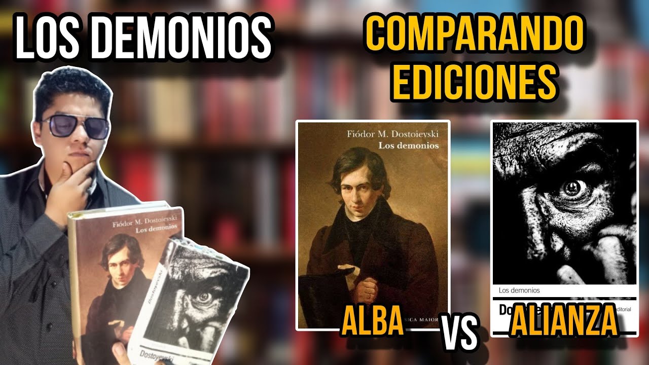 📖 «Los demonios», de Dostoievski | COMPARANDO EDICIONES: Alianza Vs Alba Maior
