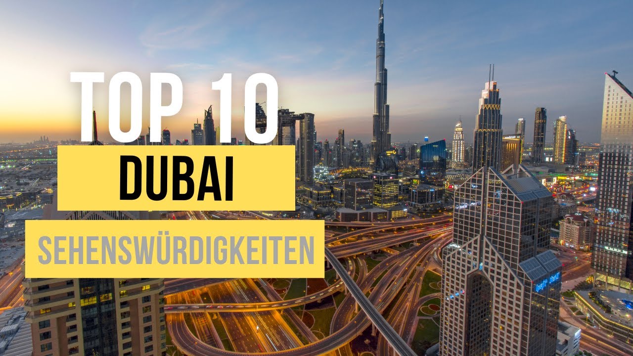 Top 10 Dubai Sehenswürdigkeiten für deinen Urlaub 2026