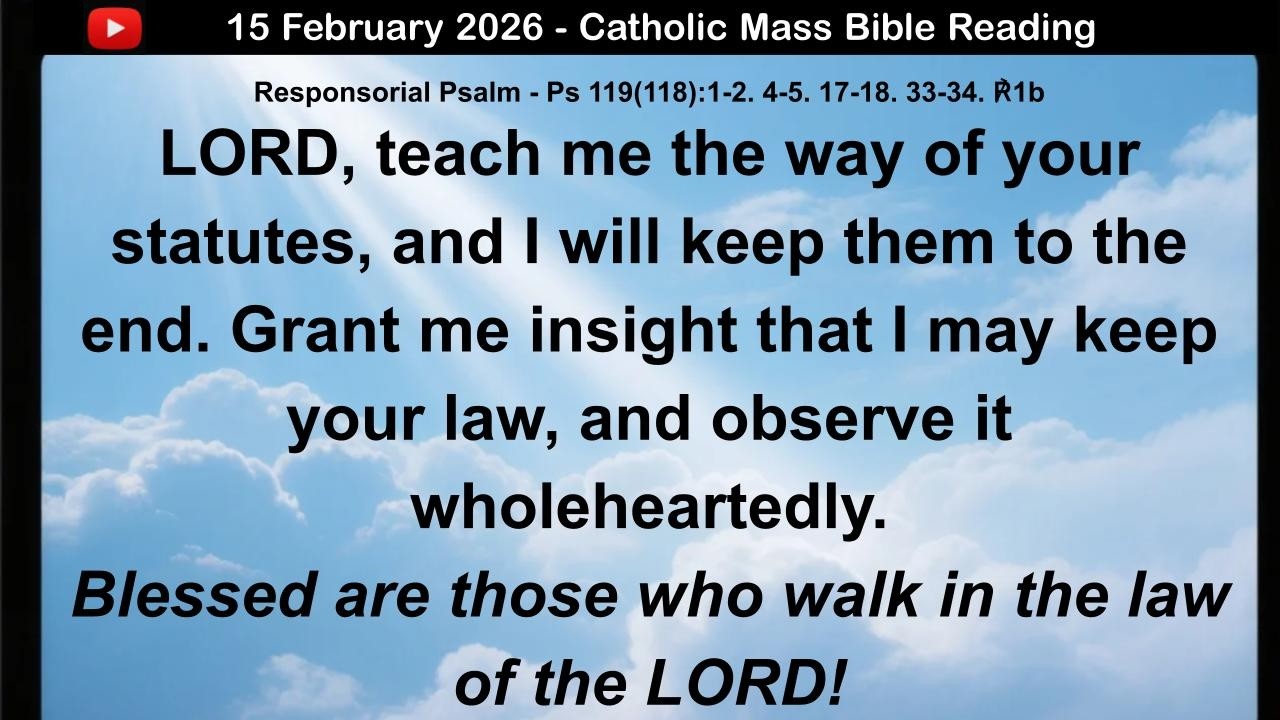 15 February 2026 Catholic Mass  Bible Reading