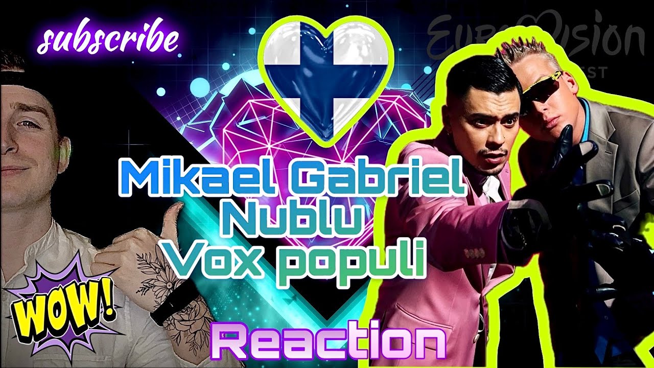 Mikael Gabriel x Nublu – Vox Populi (UMK 2024 Finland Reaction Eurovision)