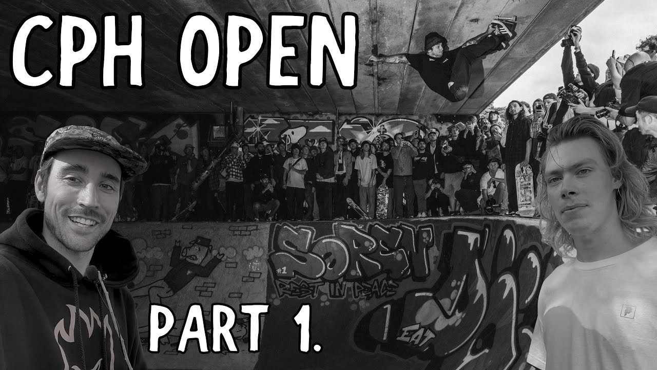 Skeittausta Kööpenhaminassa | Osa 1. | CPH OPEN