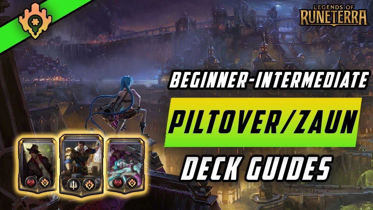 3 BRILLIANT Beginner Piltover and Zaun Decks to Learn in Legends of Runeterra