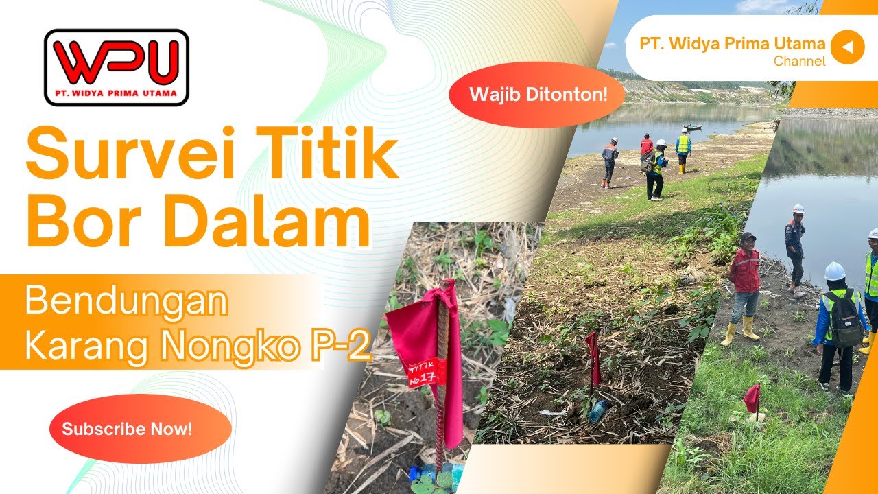 Survei Titik Boring Bendungan Karang Nongko | Tahap Krusial Pembangunan Maindam di Blora