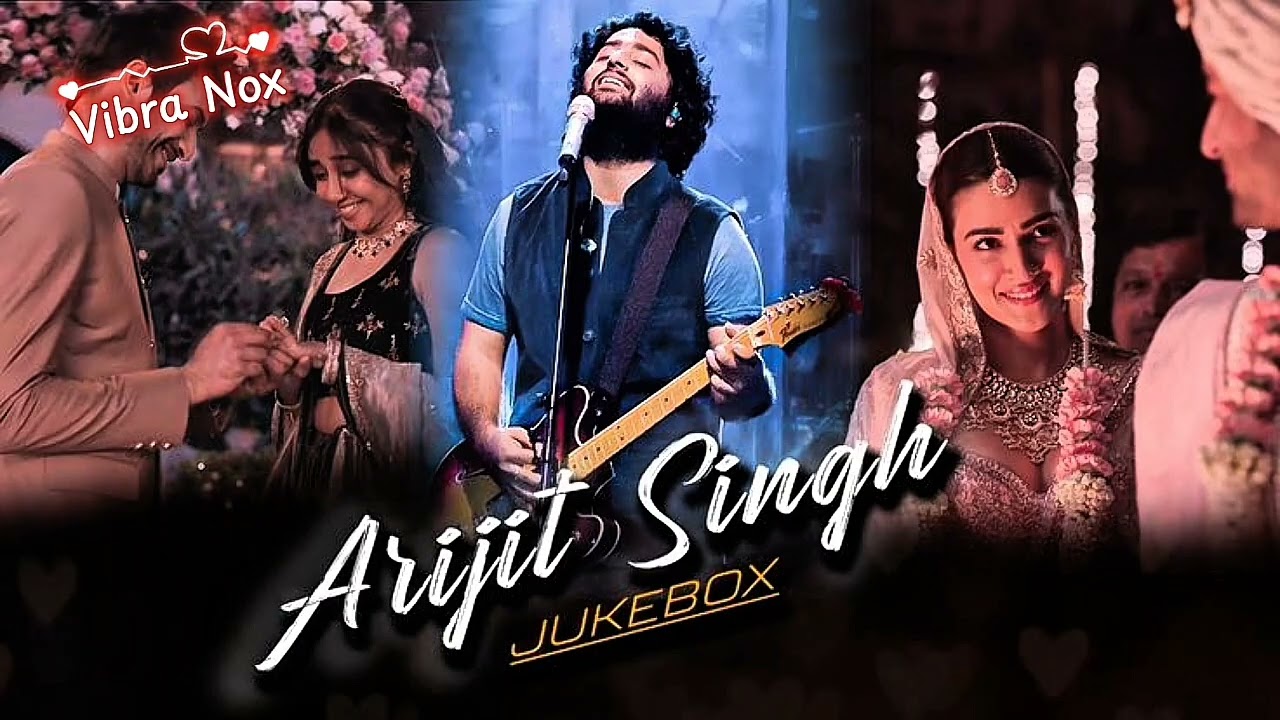 Arijit Singh best songs|| sad songs||Vibra Nox