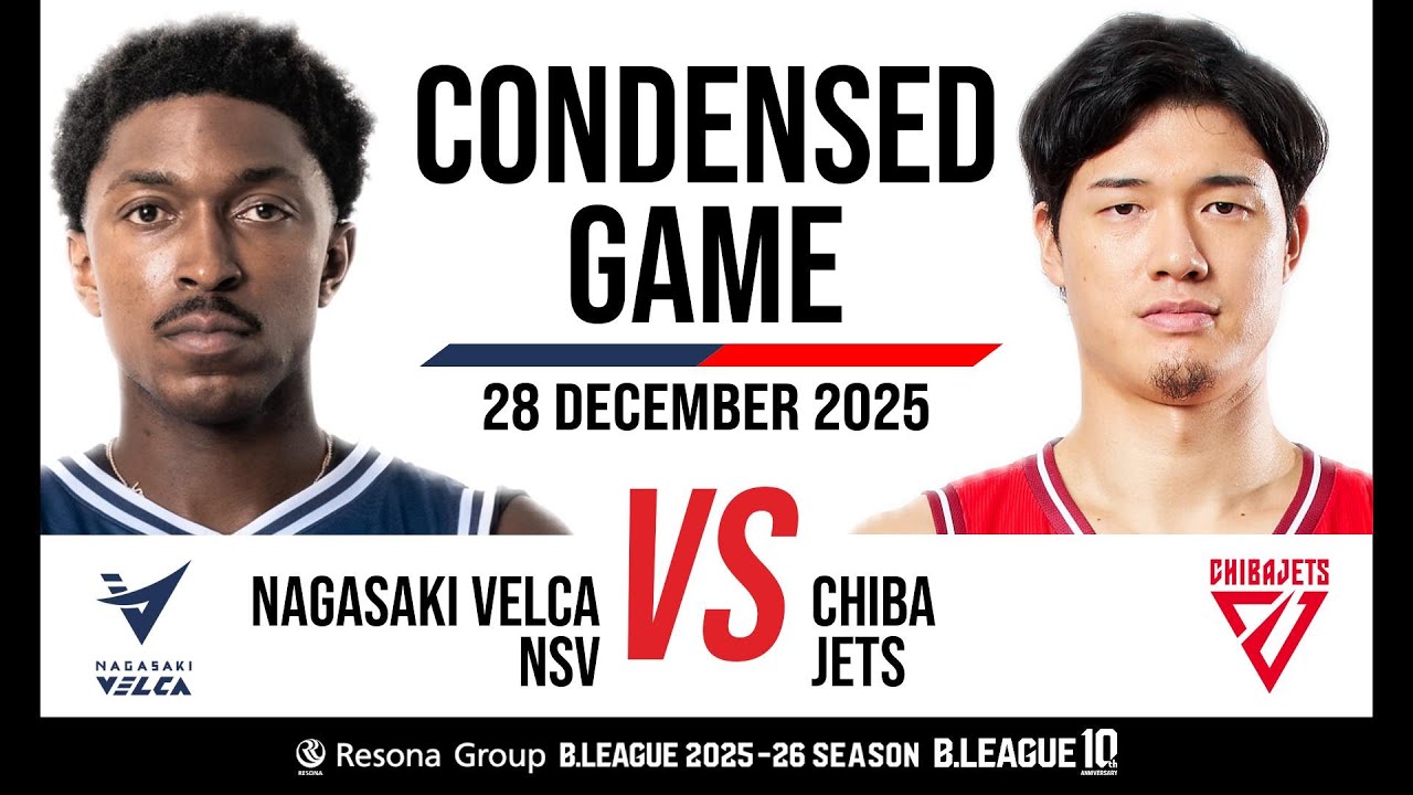 Nagasaki Velca vs. Chiba Jets - Condensed Game