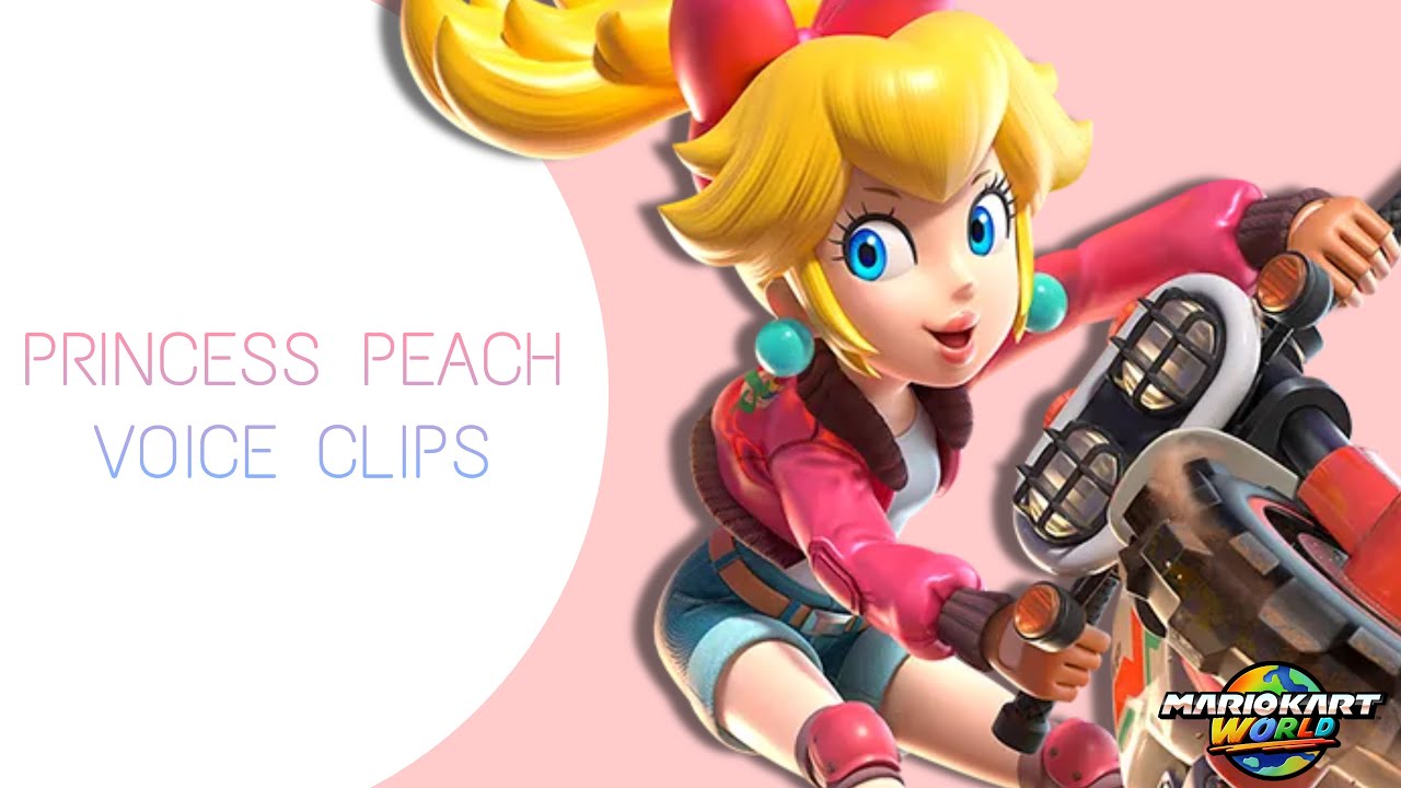 Mario Kart World - Peach Voice Clips (Not all! - Bad Quality!)