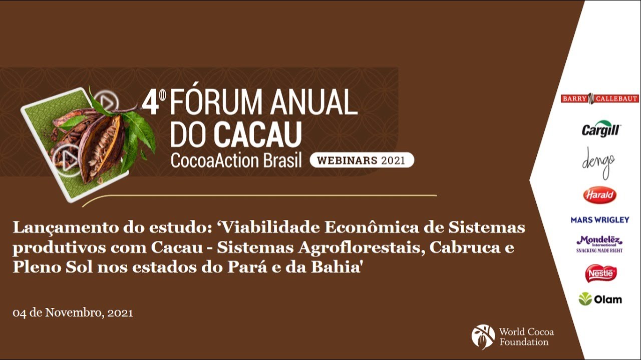 4ºWebinar - Estudo de Viabilidade Econômica de Sist. Produtivos com Cacau -SAFs, Cabruca e Pleno Sol