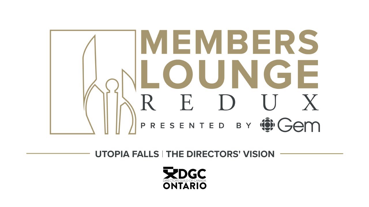 Members Lounge Redux: Utopia Falls | The Directors' Vision