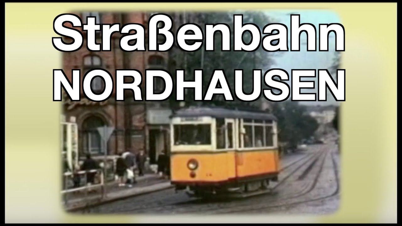 Die Straßenbahnen Ostdeutschlands: Nordhausen