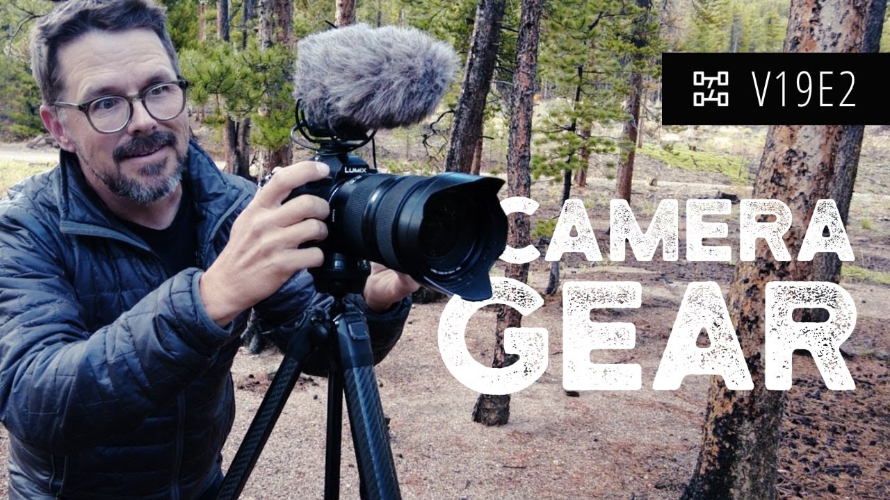 V19E2: Camera Gear and Video Storytelling