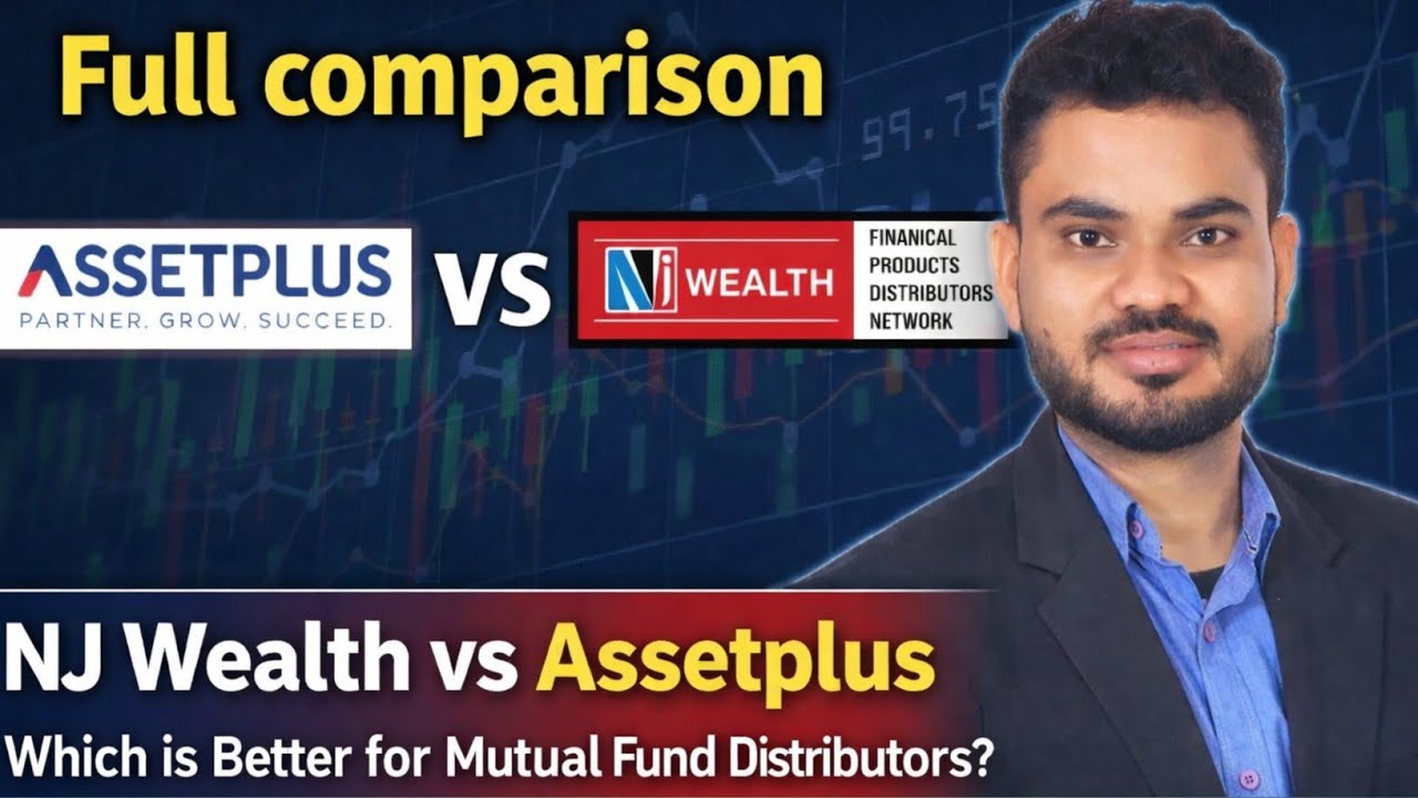 NJ Wealth vs Assetplus: Which is Better for Mutual Fund Distributors