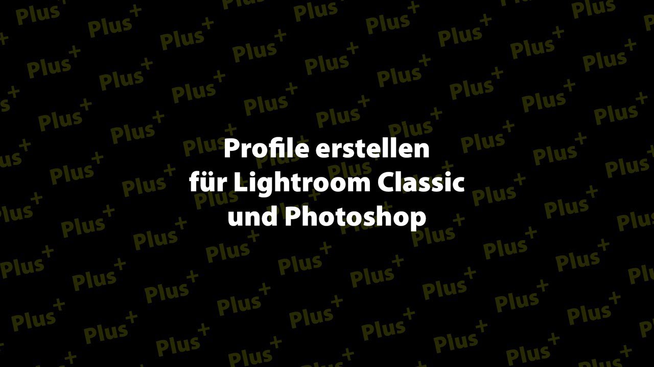 Profile erstellen für Lightroom Classic und Photoshop
