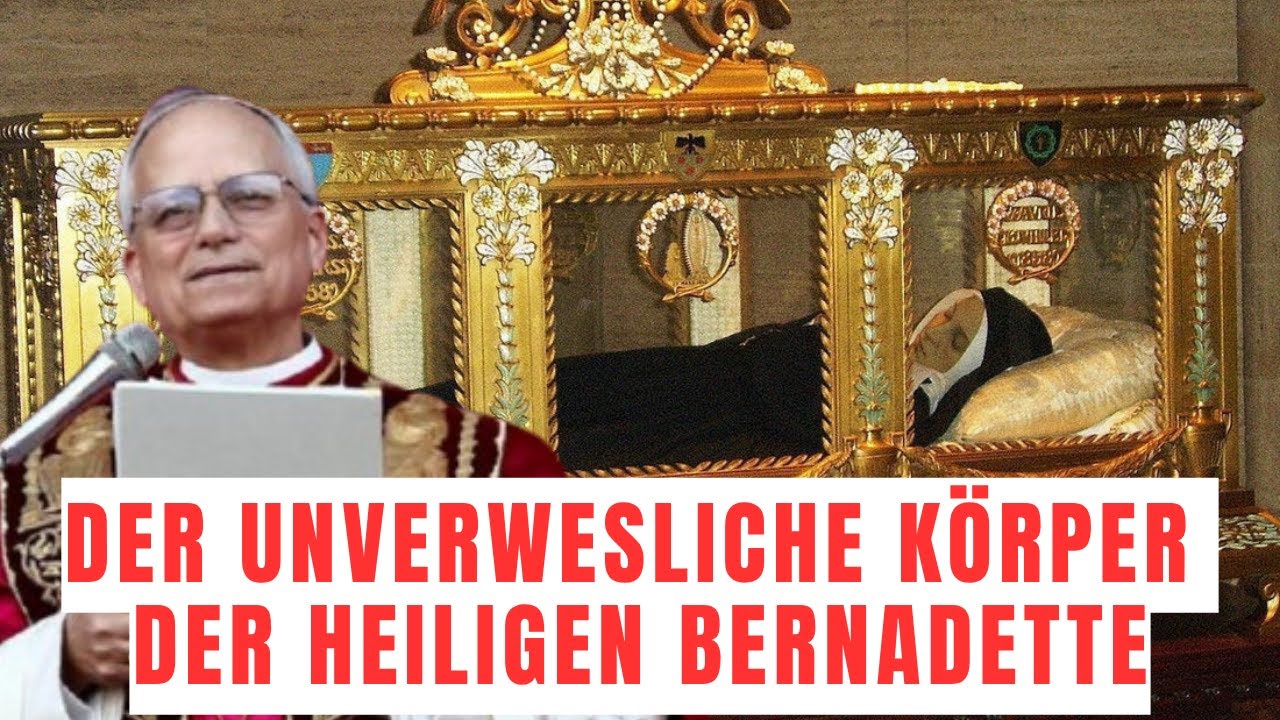 DAS 150-JAHRE-GEHEIMNIS: 🤯 Der UNVERWESLICHE KÖRPER der Heiligen Bernadette