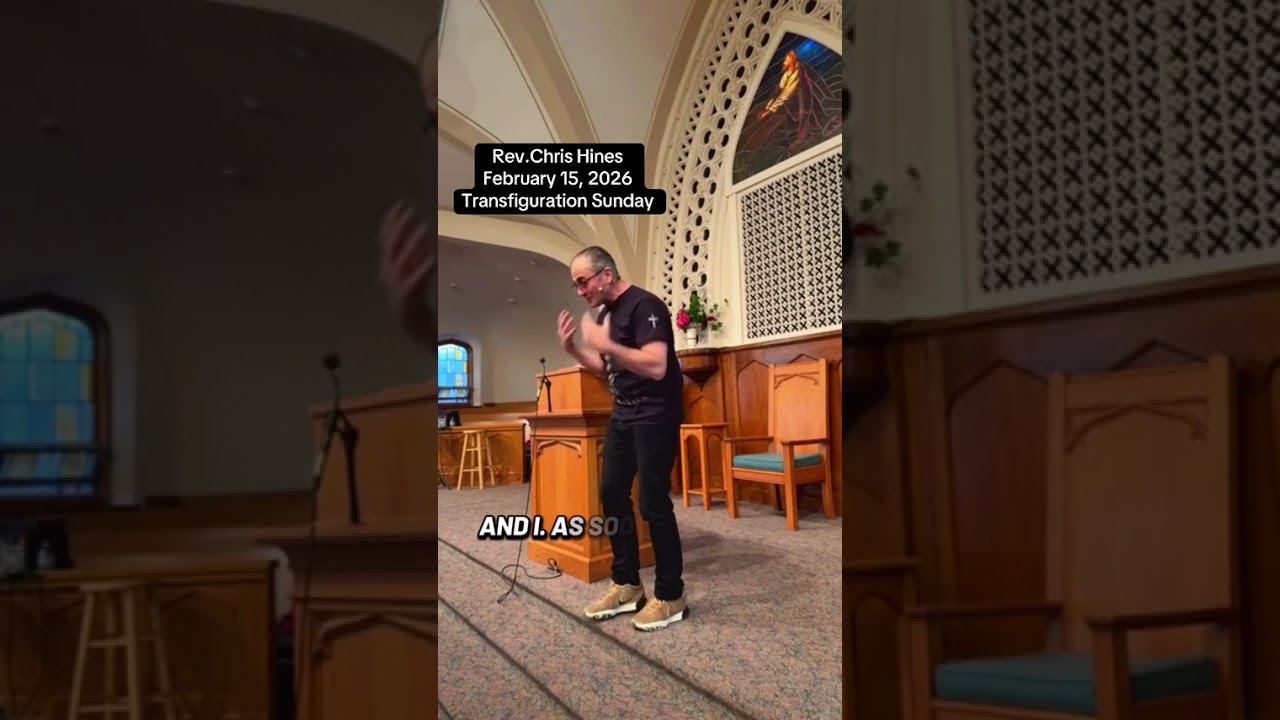 Transfiguration Sunday. February 15, 2026 Rev.Chris Hines FBCD. #jesus#youtube#love#viral#viralvideo
