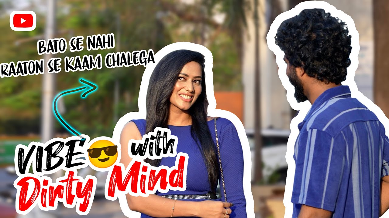 She Said, Bato se nahi Raaton se kaam chalega🤔🙈 | Dirty mind wala Vibe😎 | Oye its Uncut |