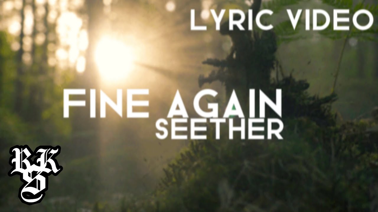 Seether - Fine Again (Lyric Video)