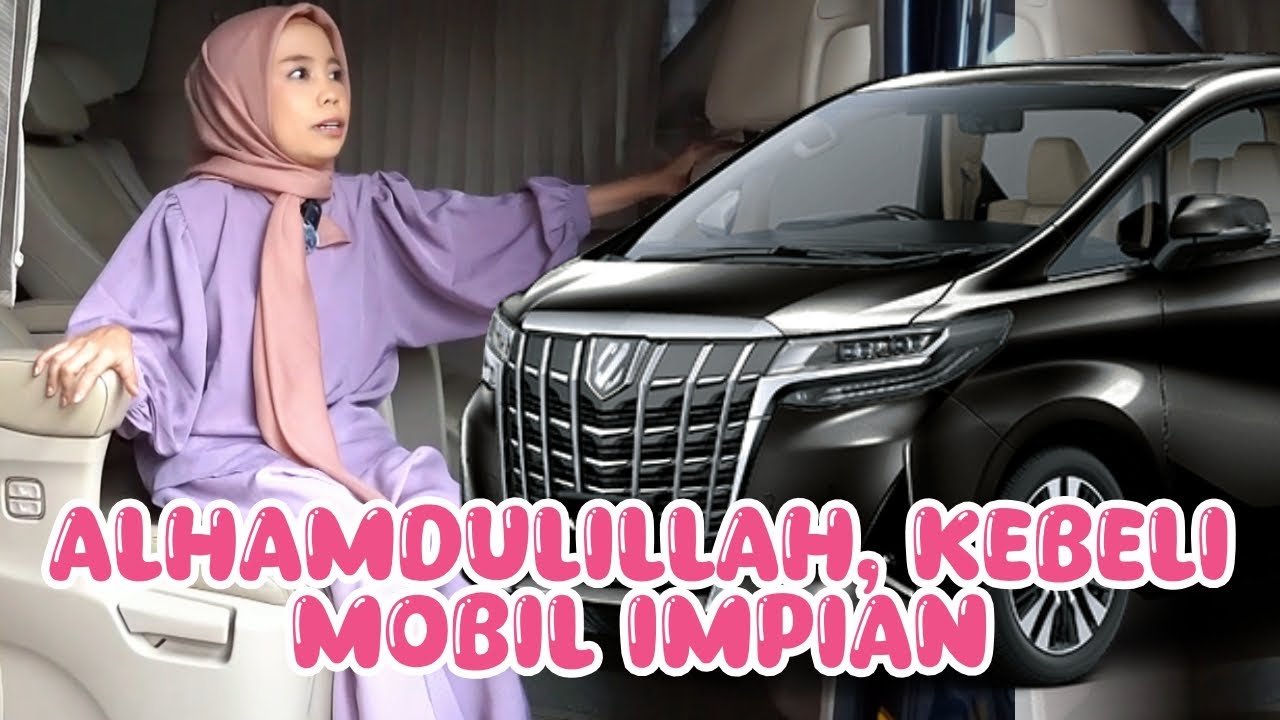 ALHAMDULILLAH AKHIRNYA KEBELI MOBIL IMPIAN JUGA