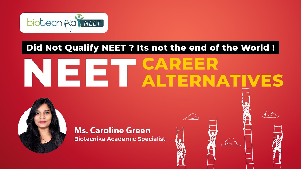 Did Not Qualify NEET? Watch This - Best NEET Career Alternatives