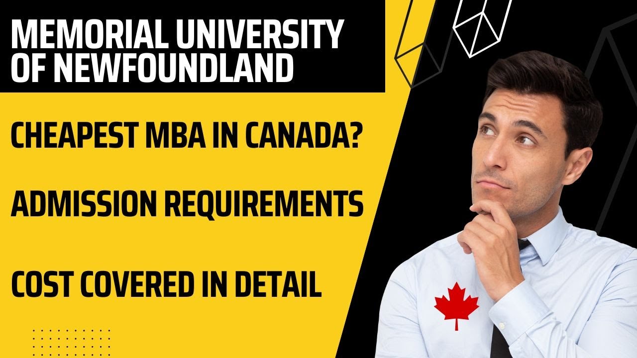 Memorial University of Newfoundland | Cheapest MBA in Canada | MBA Canada Admission Process