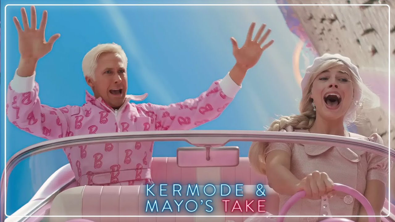 Mark Kermode reviews Barbie - Kermode and Mayo's Take