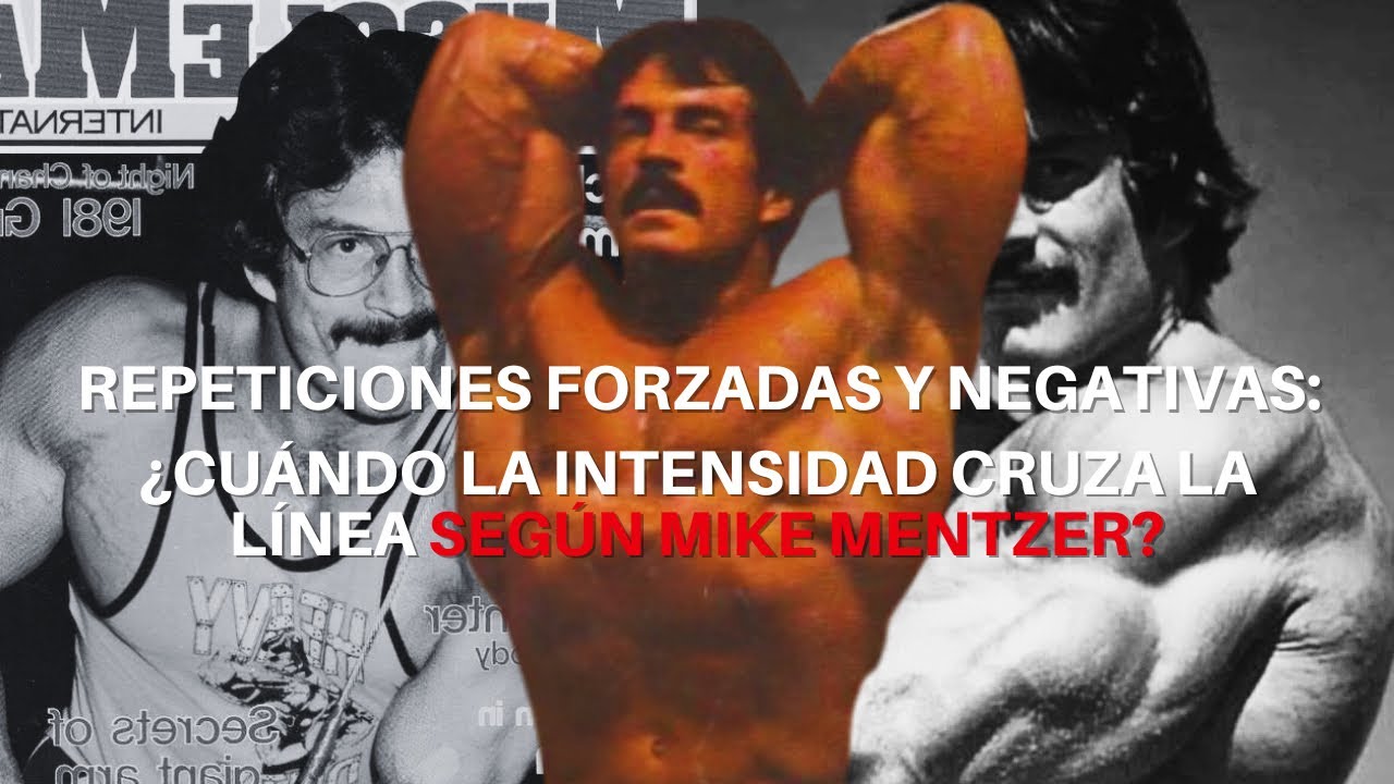 Repeticiones Forzadas Y Negativas: &iquest;Cu&aacute;ndo La Intensidad Cruza La L&iacute;nea Seg&uacute;n Mike Mentzer.