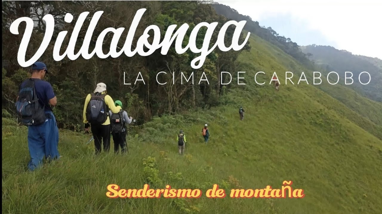 Villalonga. La Cima de Monta&ntilde;a m&aacute;s Alta de Carabobo. Un hermoso sendero de monta&ntilde;a y una ruta larga.