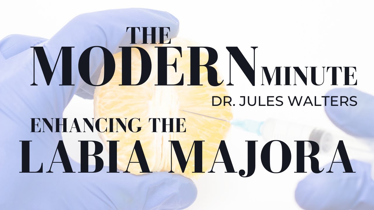 Hyaluronic Acid Fillers to the Labia Majora