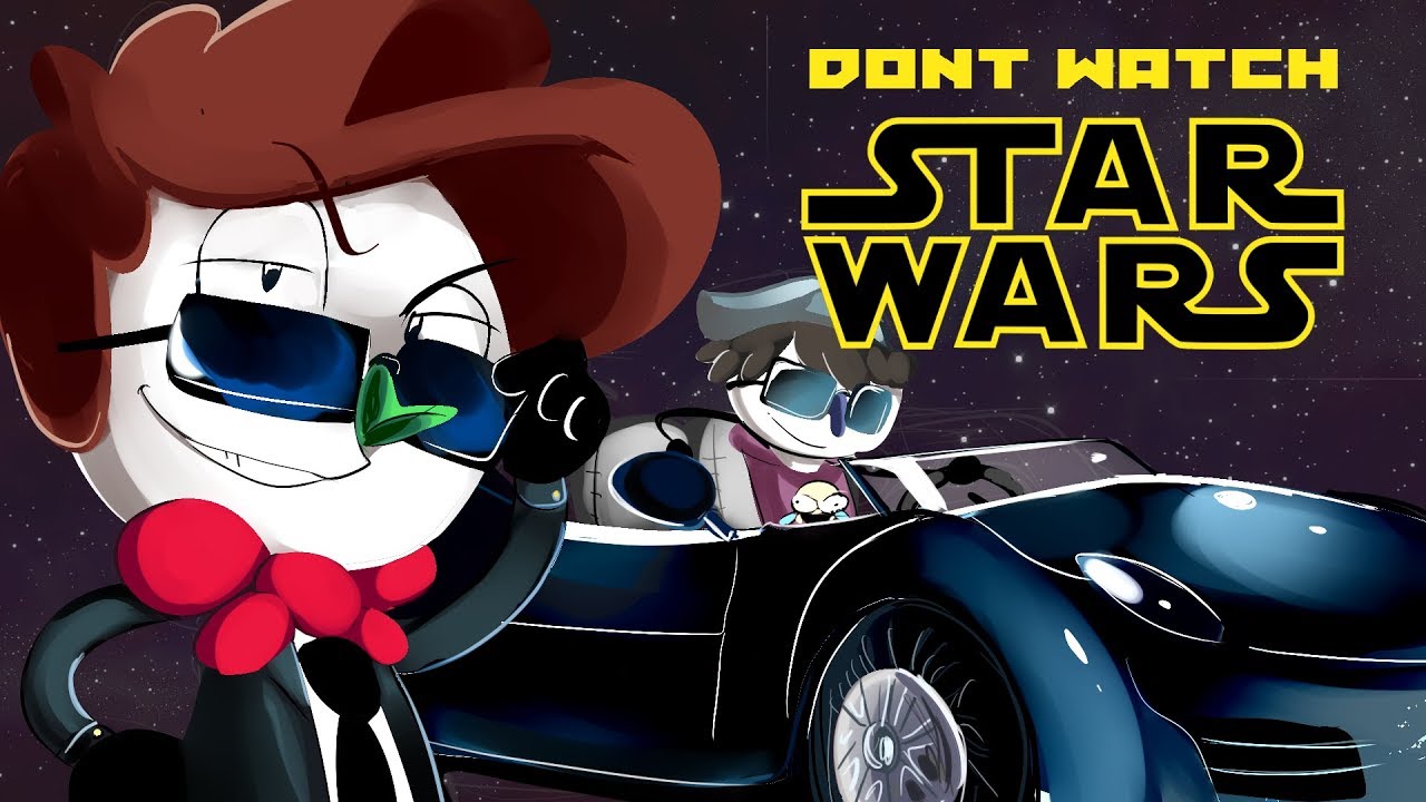 DON'T WATCH STAR WARS (HYHA)