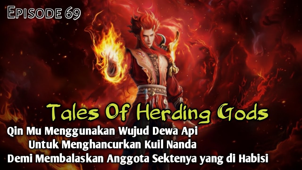 Tales Of Herding Gods Episode 69 Sub Indo || Qin Mu Mengamuk dan Hancurkan Kuil Nanda