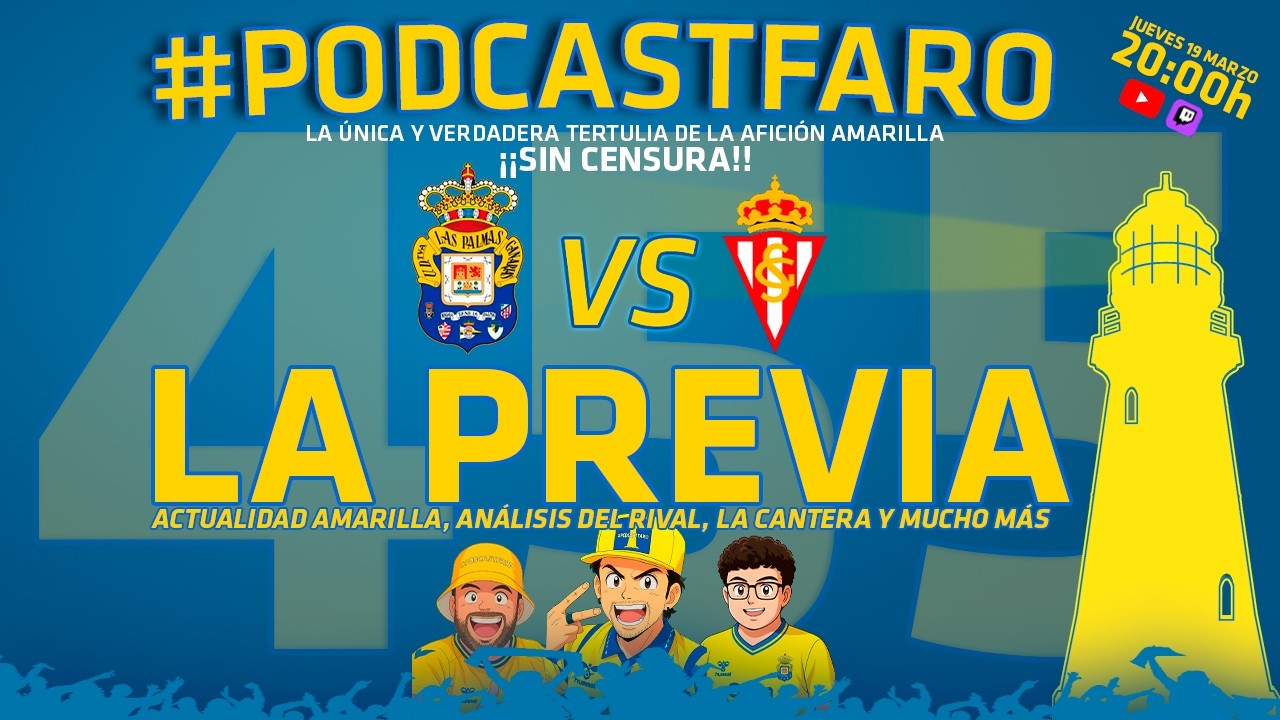 🎙️ PodcastFaro 455 - PREVIA UD LAS PALMAS vs SPORTING GIJÓN | #udlp #udlaspalmas #canarias