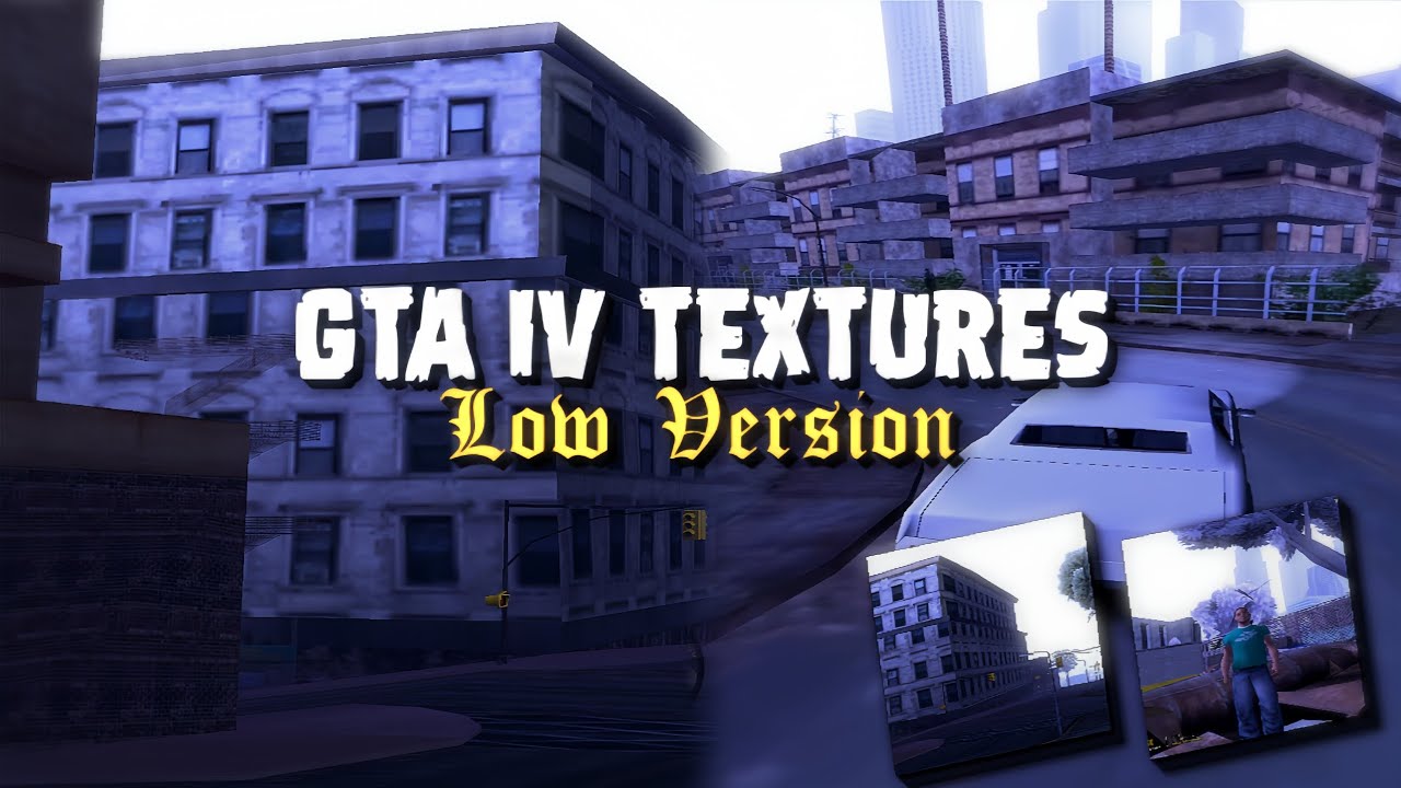 GTA IV TEXTURES LOW VERSION | SMOOTH TEXTURE ! | GTA: SA-MP MOBILE