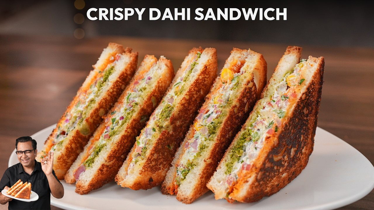 How To Make Crispy Dahi Sandwich | Refreshing Sandwich Everyone Love | Chef Ajay Chopra