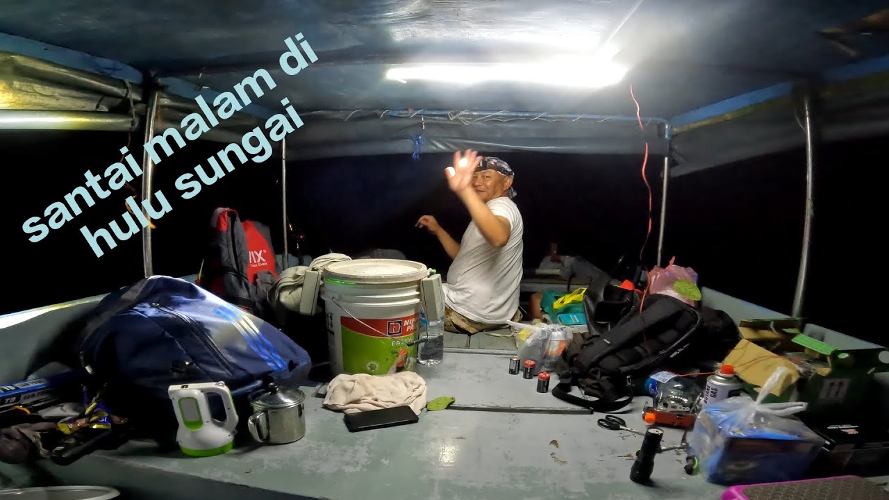 BERMALAM DI HULU SUNGAI (30.08.25) #35