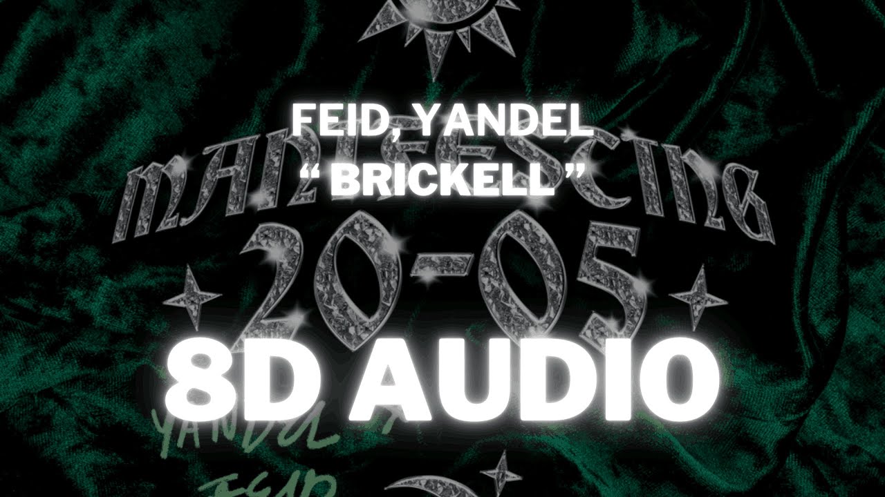 Feid, Yandel - Brickell || (8D AUDIO) 360° Usar Auriculares | Suscribirse