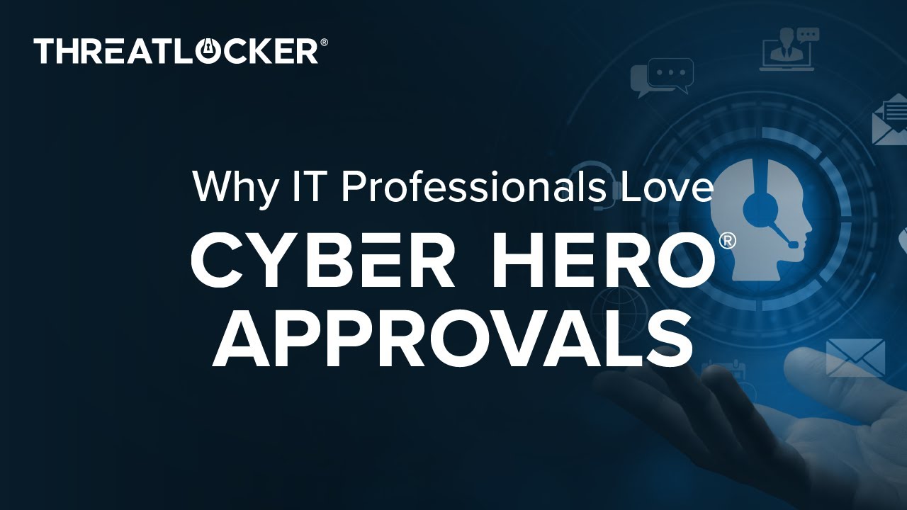 Why IT Professionals Love Cyber Hero&reg; Approvals: CIT (Computer Integration Technologies, Inc.)