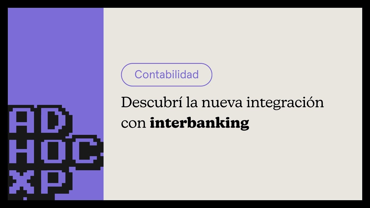 Descubrí la nueva integración con interbanking - Contabilidad