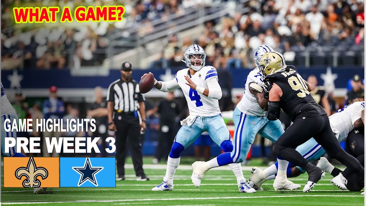 Cowboys vs Saints | Full  Highlights | NFL 2026 Week 3 Preseason  Aug 28,2026