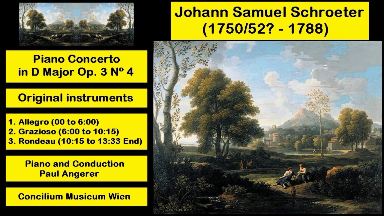 Johann Samuel Schroeter (1750-52 - 1788) - Piano Concerto in D Major Op. 3 N&ordm; 4