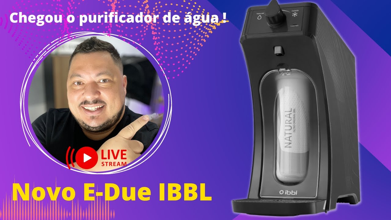 🔴 Demonstração Ao Vivo do Purificador de Água Novo E-Due Ibbl