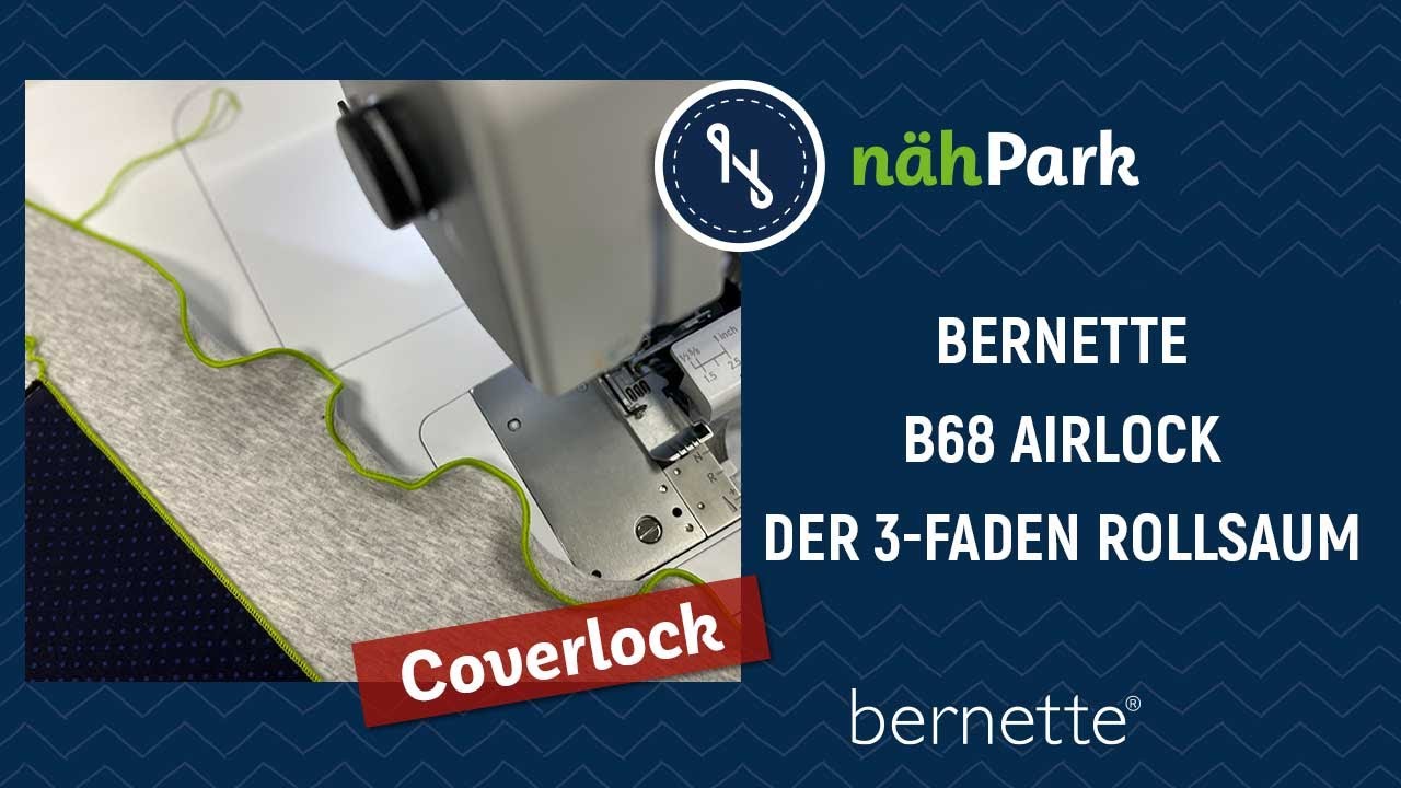 BERNETTE Coverlock b68 Airlock - der 3-Faden Rollsaum
