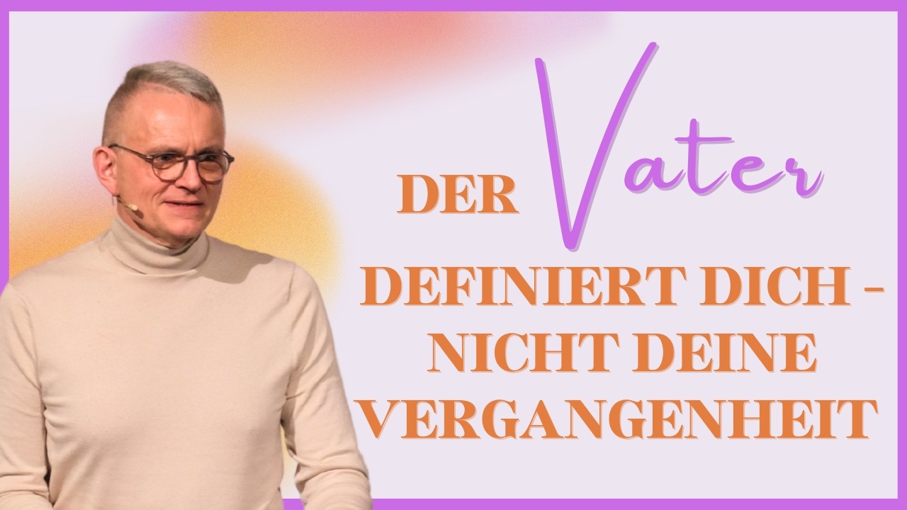 Gott als Vater erleben - EXPLORE (Teil 1) | LKG_Gun | Rudi Frach | 12.04.2026