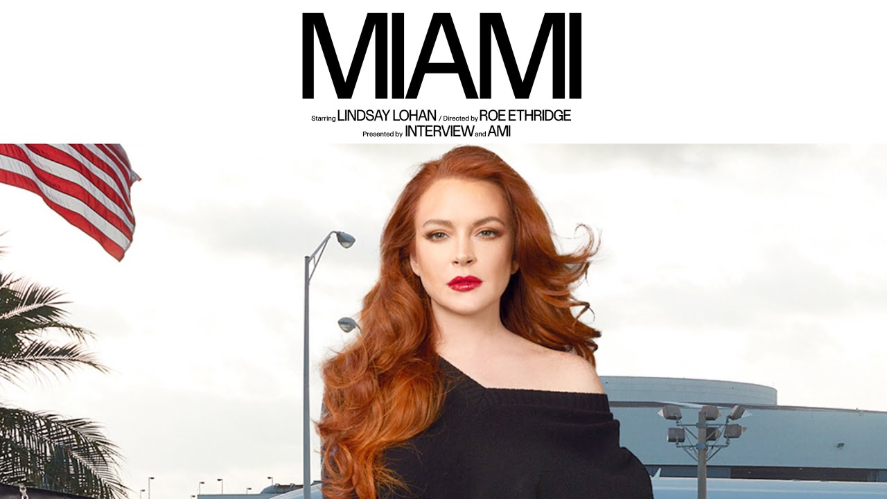“MIAMI” Storybook | Lindsay Lohan | Interview Magazine & AMI
