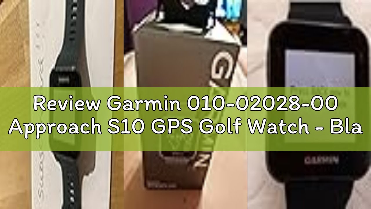 Review Garmin 010-02028-00 Approach S10 GPS Golf Watch - Black