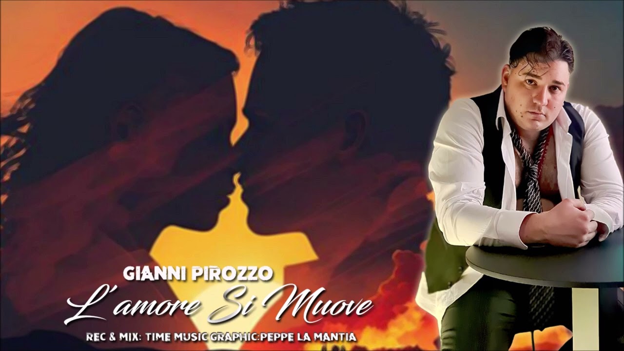 GIANNI PIROZZO -  L'amore Si Muove  (cover2024)