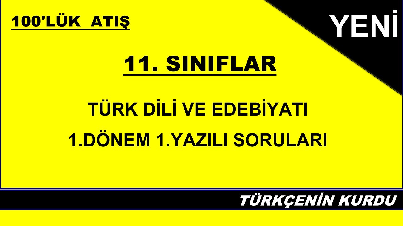 11.Sınıf Türk Dili ve Edebiyatı 1.Dönem 1.Yazılı | 11.Sınıf Edebiyat 1.Dönem 1.Yazılı | KLASİK
